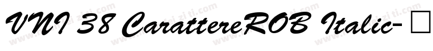 VNI 38 CarattereROB Italic字体转换